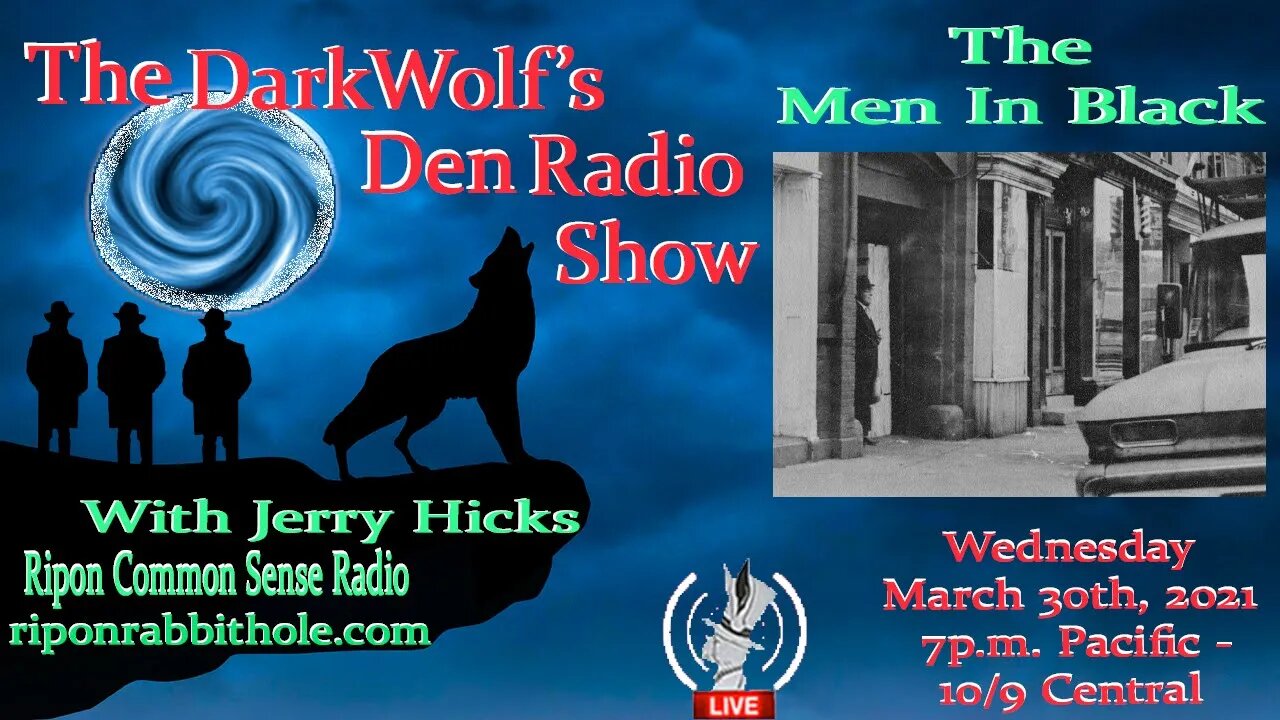 🐺The DarkWolf's Den Radio Show🐺EP 73 :Men In Black (MIB)