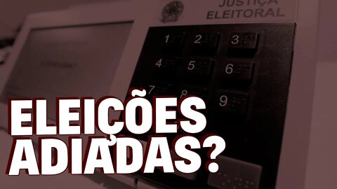 Eleições municipais devem ser adiadas e mandatos estendidos