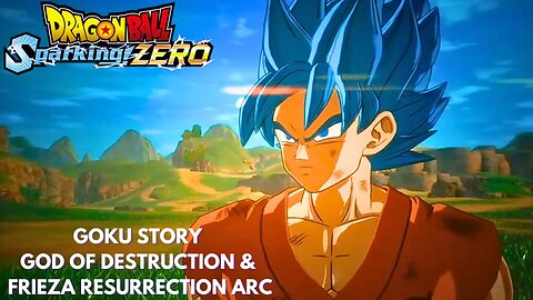 Goku Story - God Of Destruction & Frieza Resurrection Arc - Dragon Ball Sparking Zero!