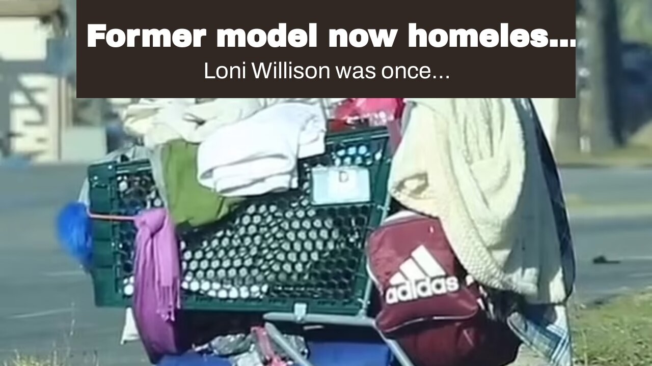 Former model now homeless on streets of LA…