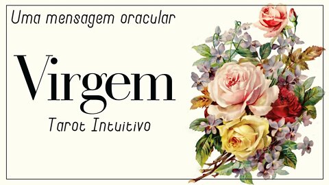 ♍ VIRGEM | 💘 ESSA PESSOA NÃO QUER SE ARRISCAR COM VOCÊ NO MOMENTO ✴︎TAROT INTUITIVO✴︎