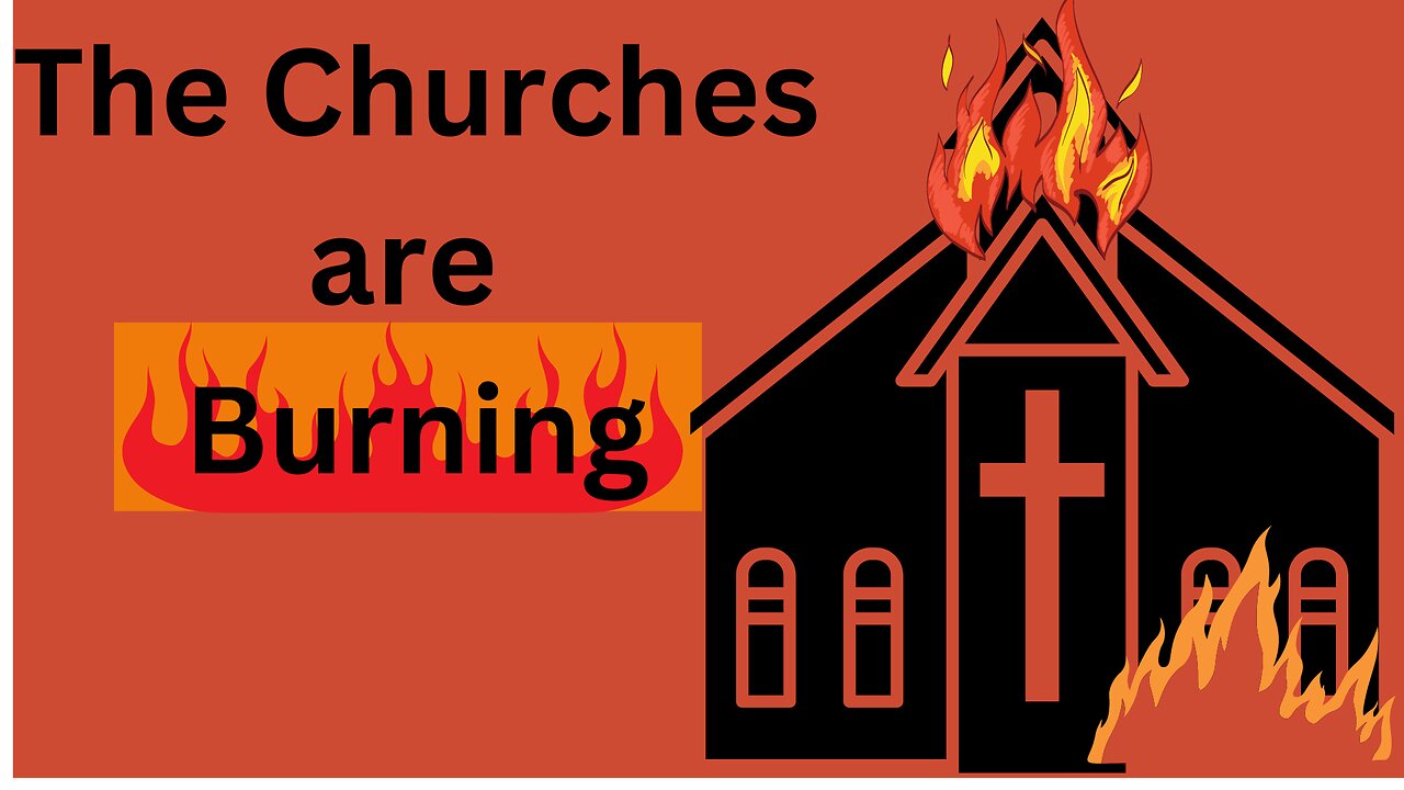 Churches are burning in Canada