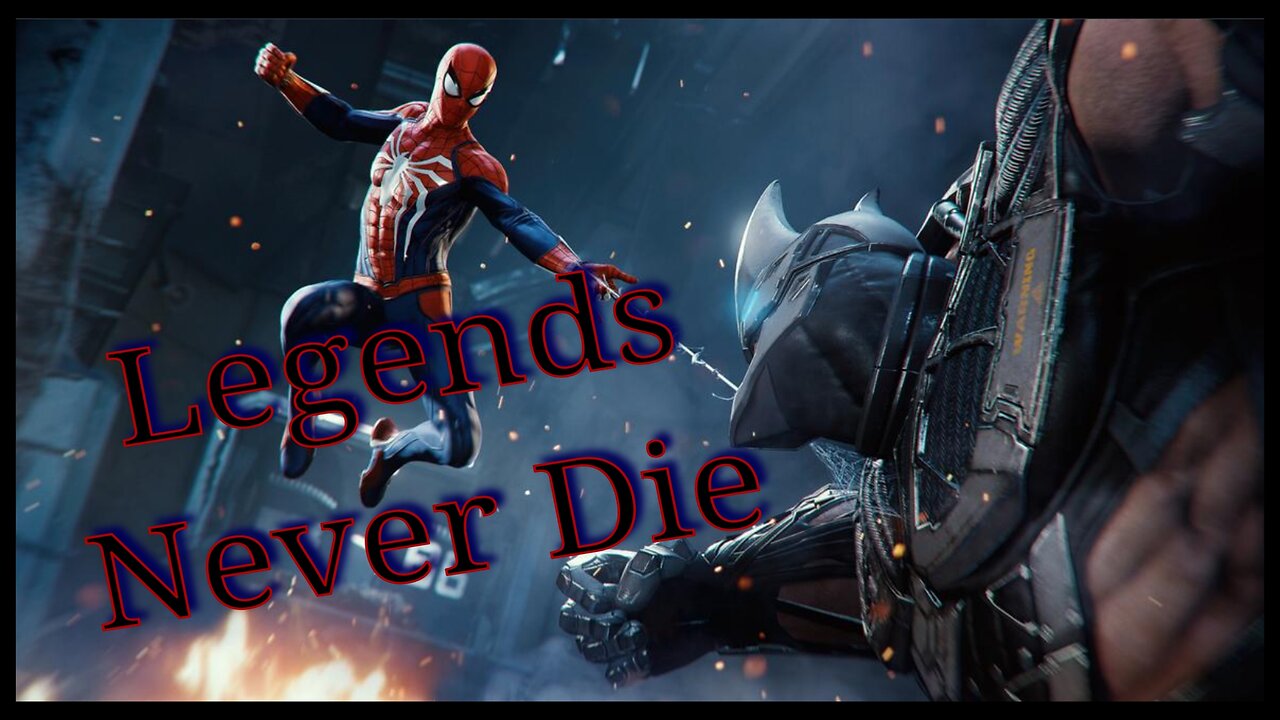 Spiderman 2018 Legends Never Die Montage