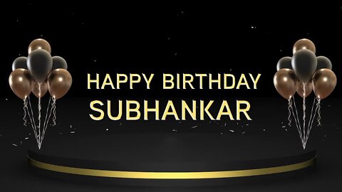 Wish you a very Happy Birthday Subhankar