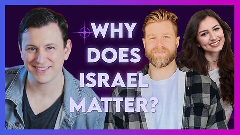 Chris & Justice Keuhl: Why Does Israel Matter? | June 30 2023