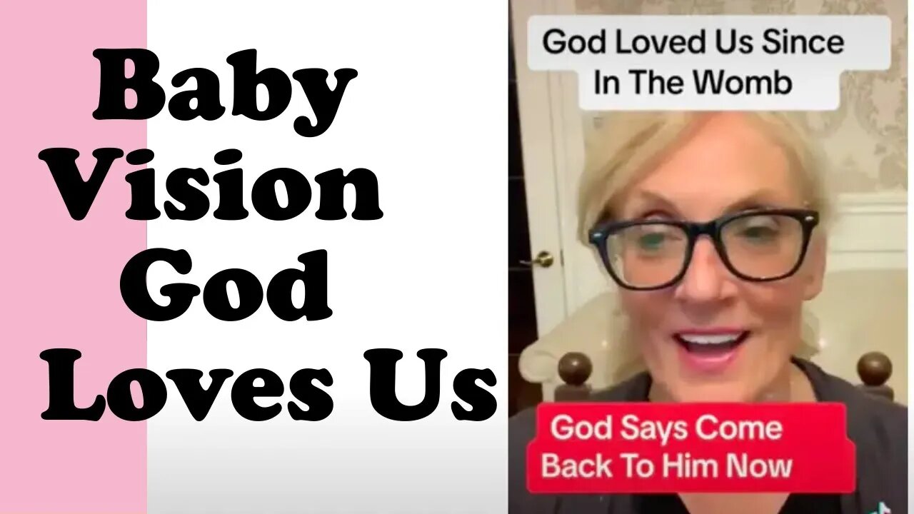 Baby Vision: God Nurtured Us In The Womb #rapture #jesus #love #heaven