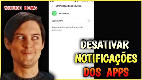 COMO DESATIVAR NOTIFICAÇÕES DOS APPS NO CELULAR. #youtubenews #android