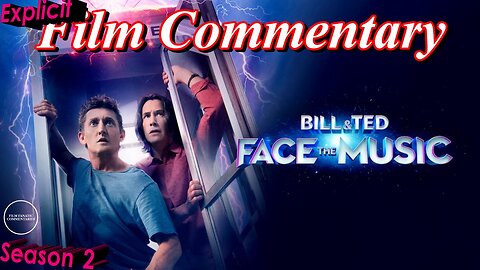 Bill & Ted Face the Music (2020) *FIRST TIME WATCHING* - Film Fanatic Commentary