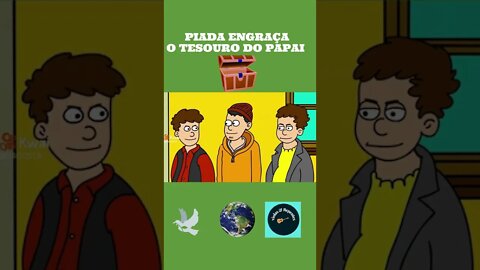 PIADA ENGRAÇADA TESOURO DO PAPAI