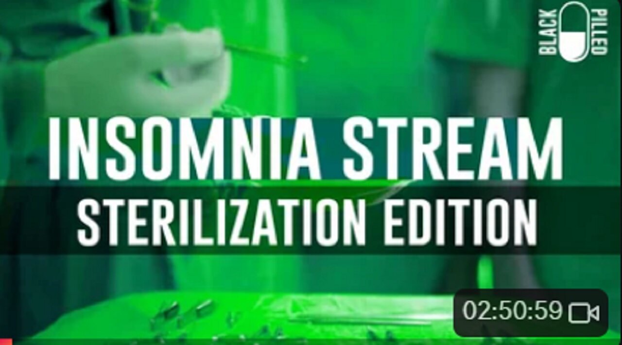 BLACK PILLED DEVON STACK INSOMNIA STREAM: STERILIZATION EDITION