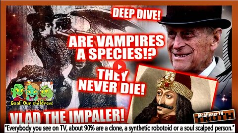 VAMPIRE SPECIES! BLOOD FALLS! VANDERBILTS! ROYALS! VLAD THE IMPALER! DEVILS IN HUMAN FORM!