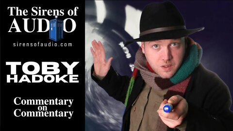 TOBY HADOKE Talks Big Finish, Working With Heroes, DVD Commentaries and What Makes A Great Interview