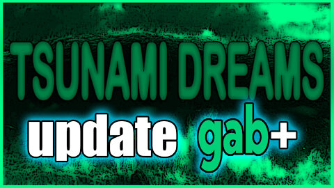 TSUNAMI DREAMS GAB EXTRAS - 2021 CHANNELEXODUS