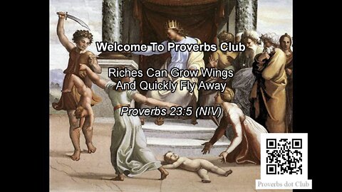 Riches Can Grow Wings And Quickly Fly Away - Proverbs 23:5