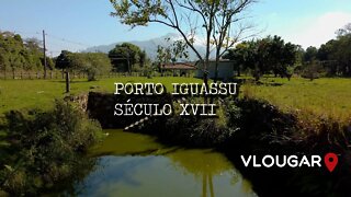 Porto de Iguassú e Ruínas da Vila Iguassú - Século XVII | Rio Antigo EP09