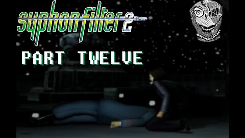 (PART 12) [Volkov Park] Syphon Filter 2 (2000)