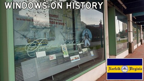 WINDOWS ON HISTORY - 400 year timeline of Norfolk, VA