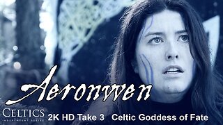 Celtic Goddess Aeronwen, Kaitlyn Furey, Full Take 3, HD 2K.