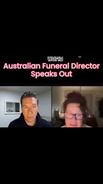 🇦🇺🎪💉💯 Australian Funeral Director speaks about people dying suddenly.