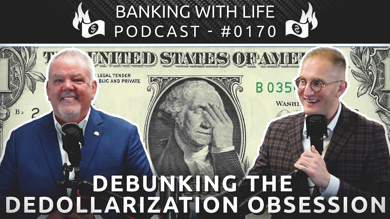 Debunking the De-Dollarization Obsession (BWL POD #0170)