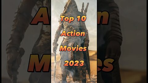 Top 10 action movies 2023 hot 🔥🔥🤓