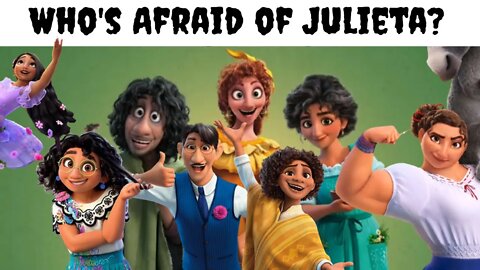 Encanto Voiceover: Who's Afraid Of Julieta? 🌺