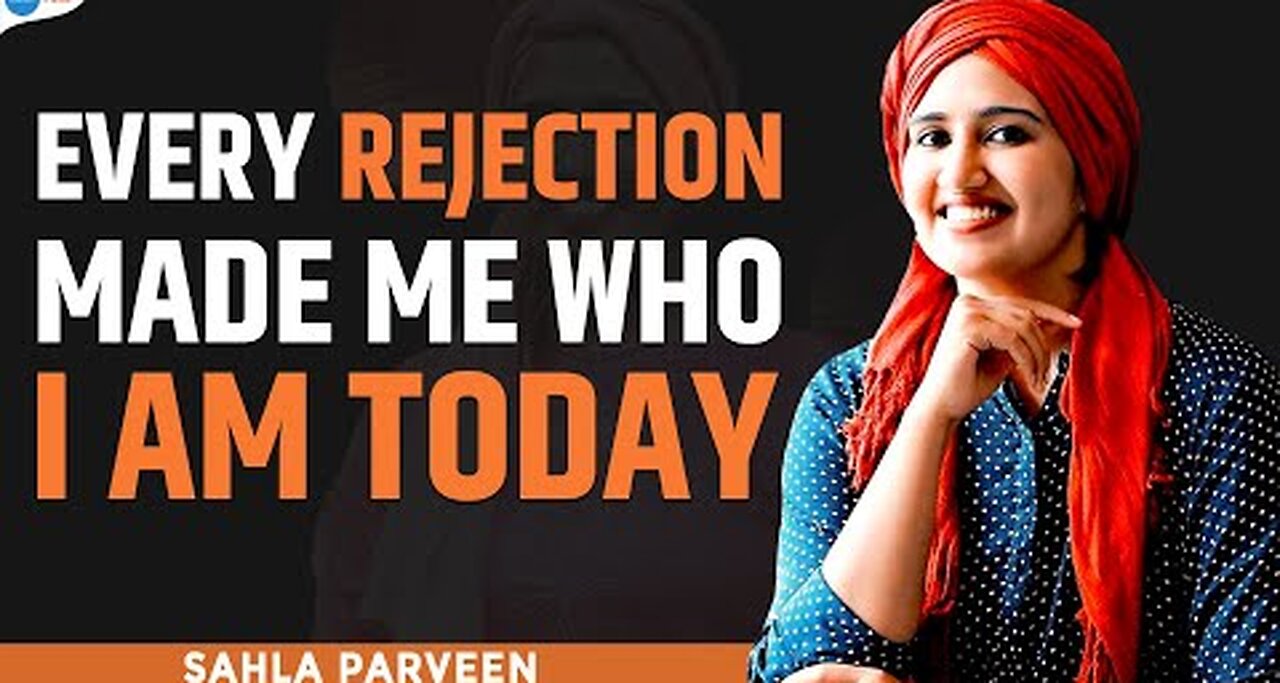 This Is What Rejections & Failures Teach You About SUCCESS | Sahla Parveen