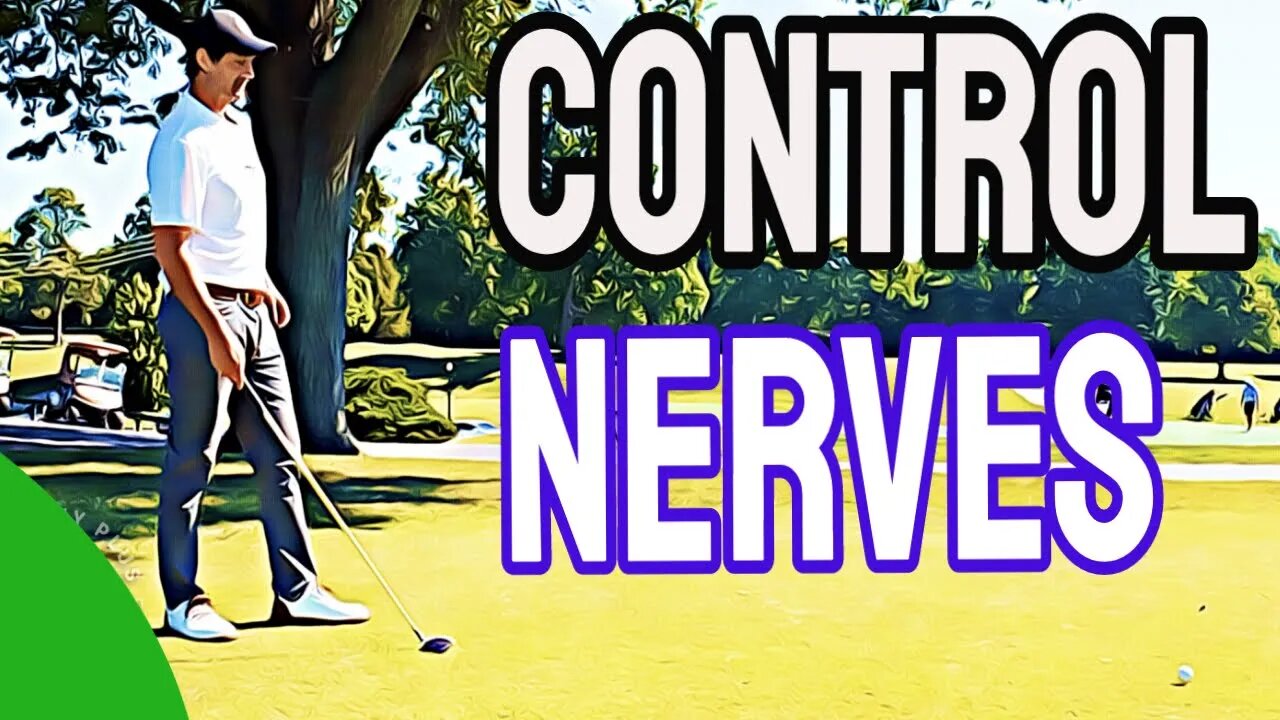 Golf Nerves Don't Have To Ruin Your Golf Swing If You Use These 3 Steps