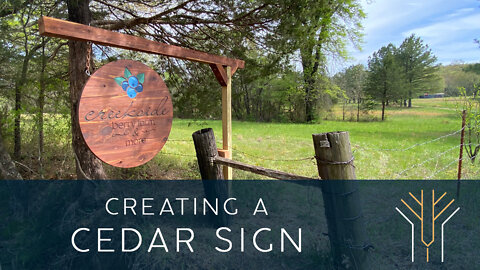 Creating a Cedar Sign for Creekside Berry Farm