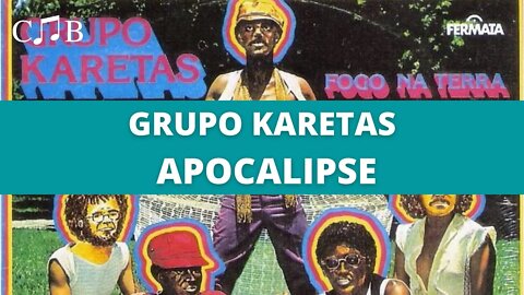 Grupo Karetas - Apocalipse