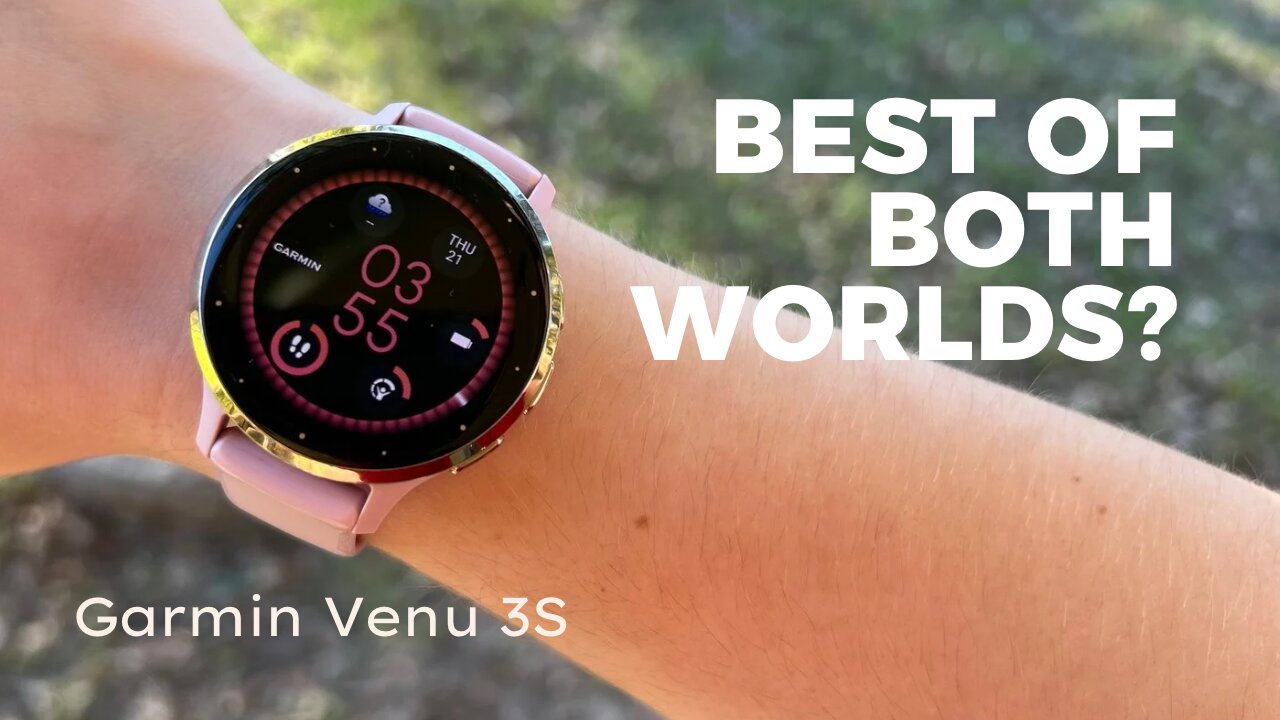 Garmin Venu 3S: Best Watch for Both Lifestyle and Fitness?