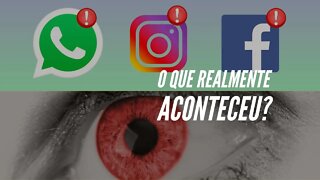 O que realmente aconteceu? - #Facebook, #Instagram e #Whatsapp - O que está por trás desta queda?