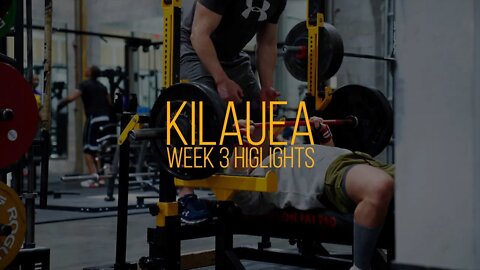 Kilauea Week 3 Highlights