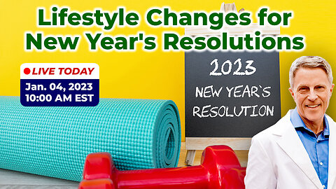 Lifestyle Changes for New Year's Resolutions (LIVE)