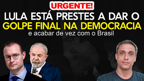 Urgente! LULA está prestes a dar o golpe final na democracia e acabar de vez com o Brasil