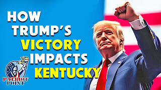 How Trump's Victory Impacts Kentucky