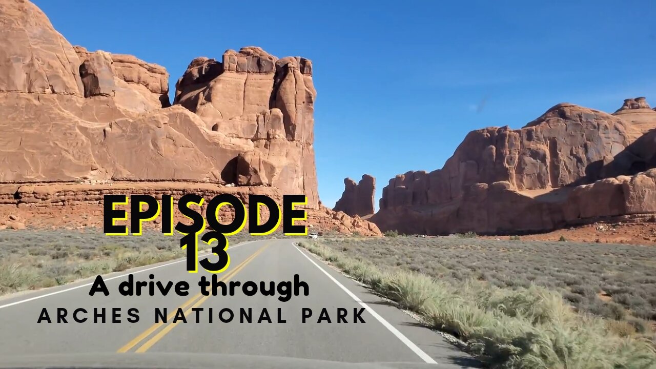 A drive through Arches National Park in Moab, Utah