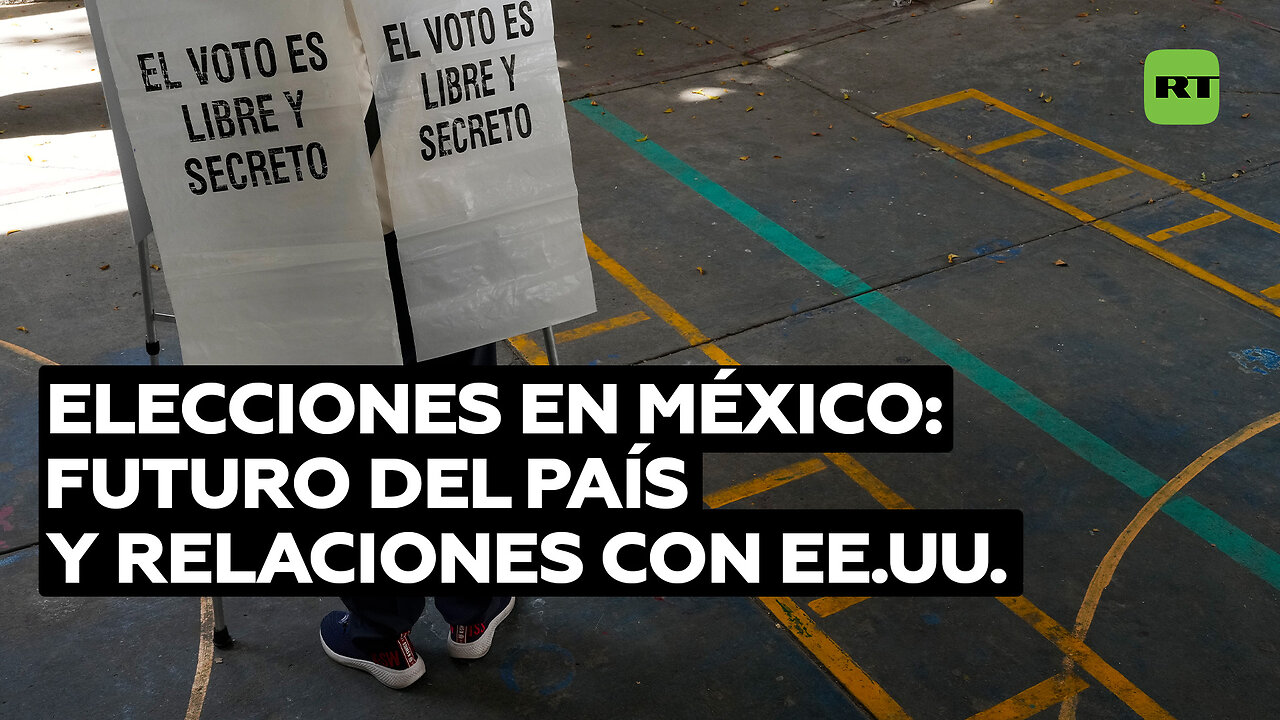 Experto: Las elecciones en México definen el futuro del país y cómo serán las relaciones con EE.UU.