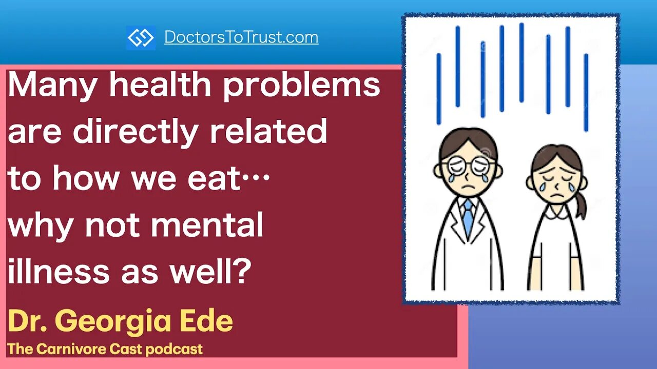 GEORGIA EDE 1 | Many illnesses are directly related to how we eat…why not mental illness as well?