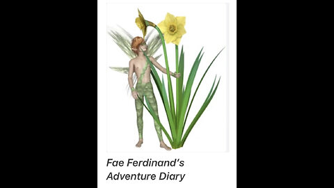 Fae Ferdinand's Adventure Diary, Day 6