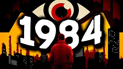 1984 Tried To Warn You.