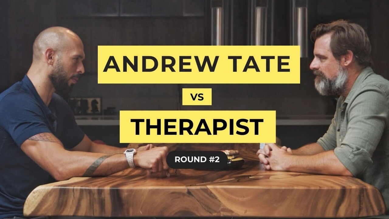 Andrew Tate vs Therapist (Round 2)