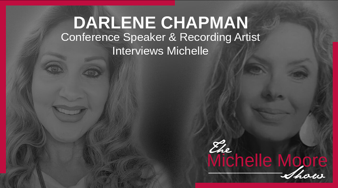 The Michelle Moore Show: Darlene Chapman Interviews Michelle