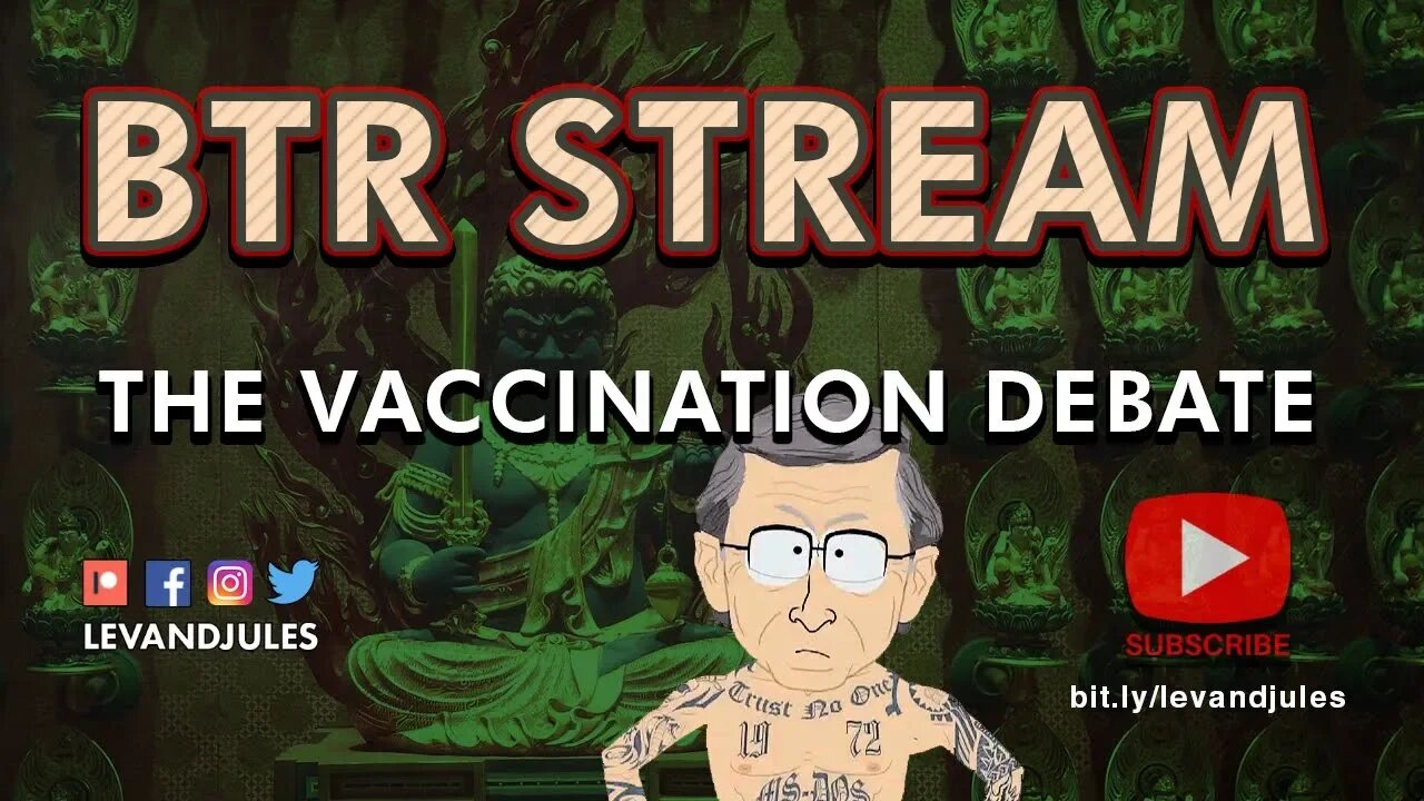 BTR Livestream - The Vaccination Debate