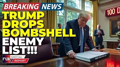 BREAKING: Watch Trump Read His Deep State Enemies List And See Every Official Start Sweating