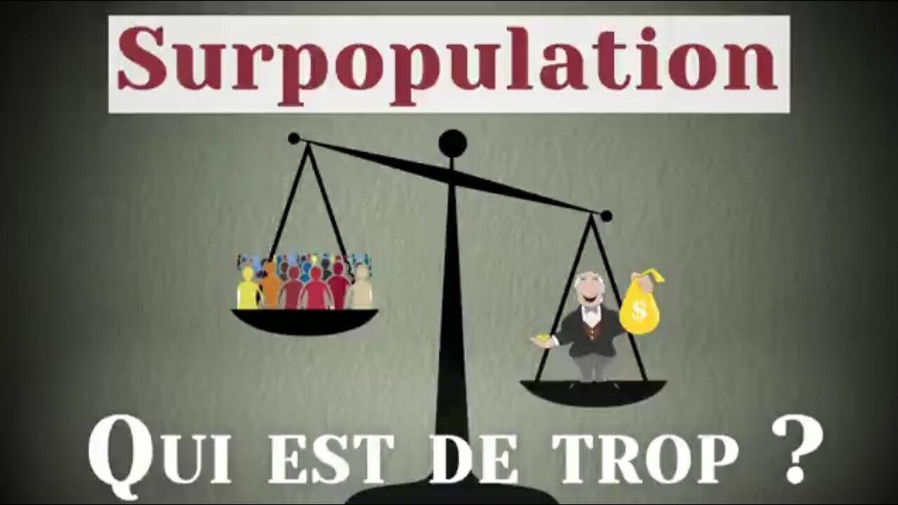 Surpopulation – Qui est de trop ?