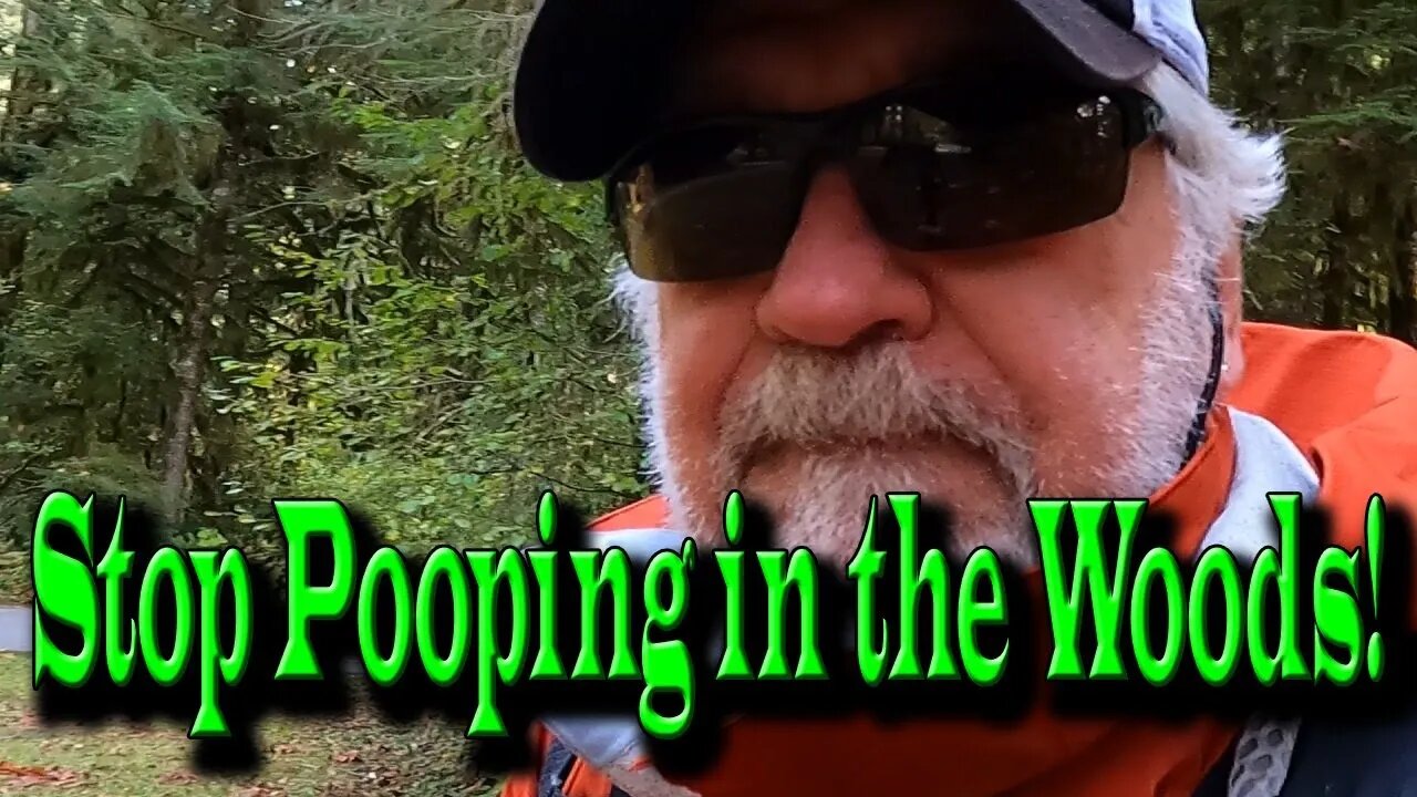 Stop Pooping in the Woods!