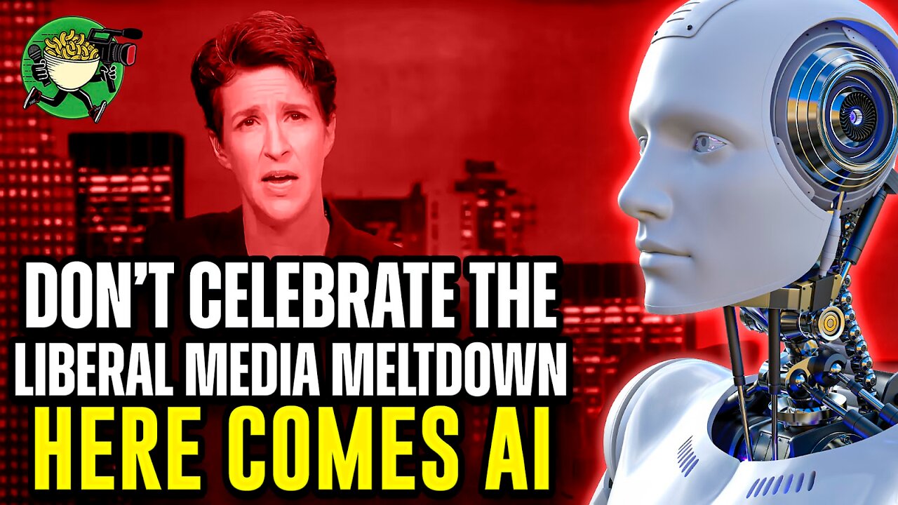 Don’t Celebrate the Liberal Media Meltdown Just Yet, Because Here Comes AI