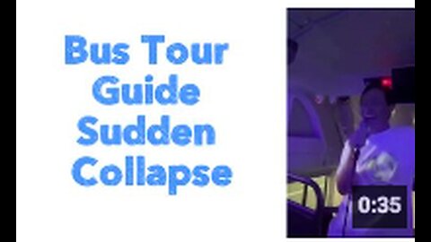 Bus Tour Guide Sudden Collapse 👀