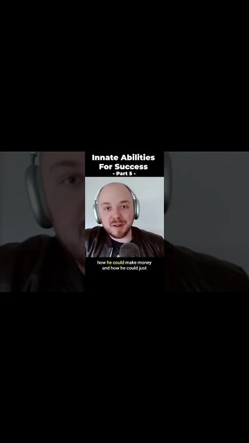 The Innate Abilities for Success (Part 5) #shorts